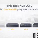 Inilah jenis jenis NVR CCTV dan cara memilih yang tepat untuk Anda!