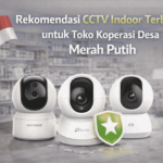 Inilah rekomendasi CCTV Indoor terbaik untuk toko koperasi desa merah putih!
