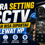 Inilah cara setting CCTV agar bisa dipantau lewat HP