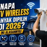 kenapa-cctv-wireless-banyak-dipilih-di-2026-ini-alasannya