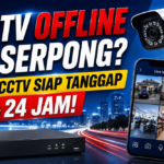 CCTV offline untuk daerah serpong? DISTCCTV siap tanggap 24 jam!