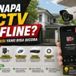 kenapa-cctv-offline-ini-solusi-yang-bisa-dicoba