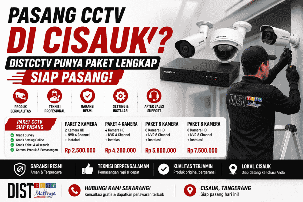 Pasang cctv di cisauk? DISTCCTV punya paket lengkap siap pasang!