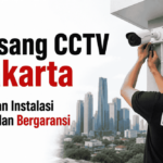 Pasang CCTV Jakarta dengan instalasi rapi dan bergaransi