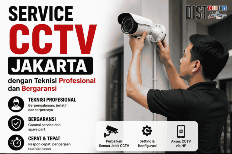 Service CCTV Jakarta dengan tekisi profesional dan bergaransi