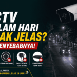 CCTV malam hari tidak jelas? Ini penyebabnya!