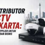 Distributor CCTV Jakarta : Pilih supplier untuk rumah dan bisnis