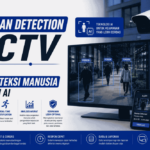 Human Detection CCTV : Cara mendeteksi manusia dengan AI