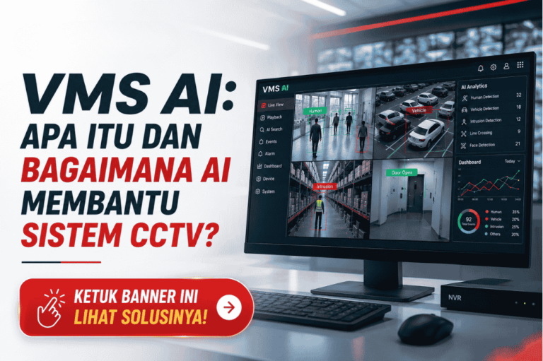 VMS AI apa itu dan bagaimana AI membantu sistem CCTV?