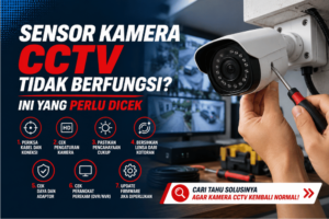 sensor-kamera-cctv-tidak-berfungsi-ini-yang-perlu-dicek