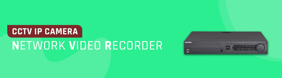 NVR Camera - DISTCCTV Produk Resmi & Harga Terbaik