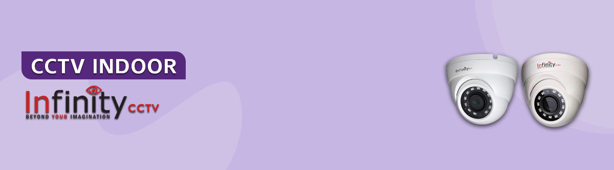 CCTV Indoor Infinity - DISTCCTV Produk Resmi & Harga Terbaik
