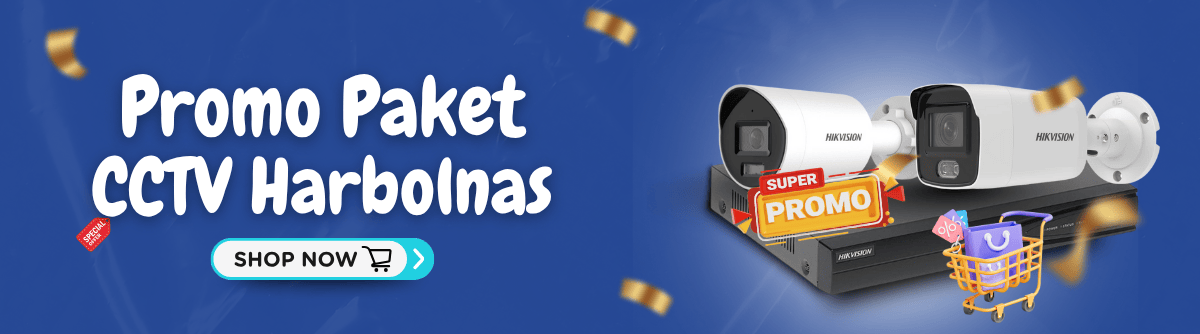Promo Paket CCTV Harbolnas - DISTCCTV Mallnya CCTV