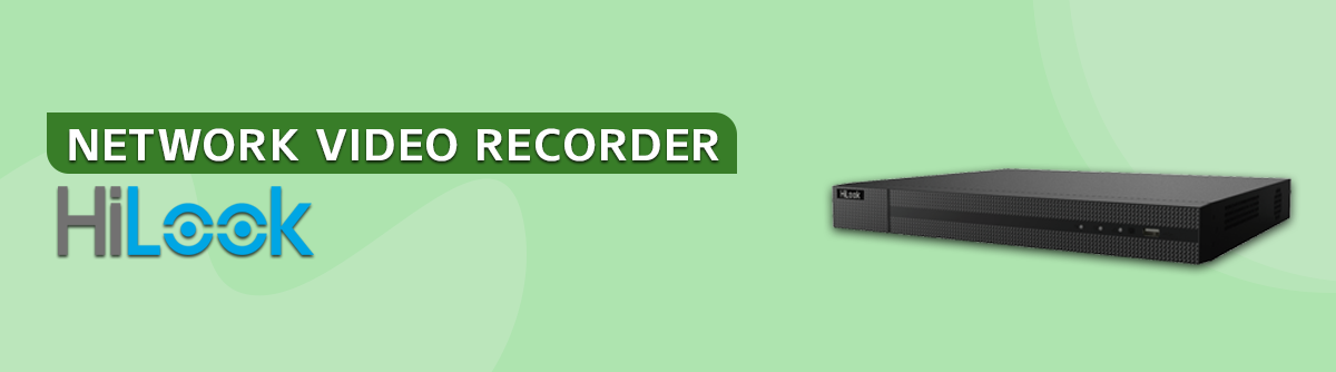 NVR HiLook - DISTCCTV Produk Resmi & Harga Terbaik